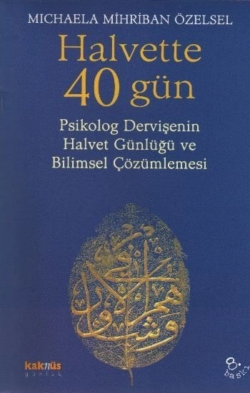 Halvette 40 Gün, Michaela Mihriban Özelsel