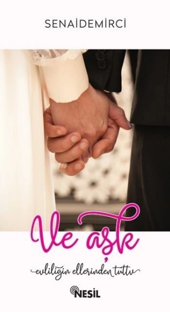 Ve Aşk Evliliğin Ellerinden Tuttu, Senai Demirci