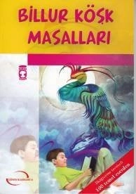 Billur Köşk Masalları (Gençlik Klasikleri)