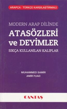 Modern Arap Dilinde Atasözleri ve Deyimler Sıkça Kullanılan Kalıplar