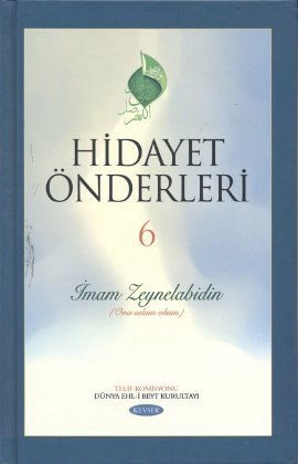 Hidayet Önderleri 6 - İmam Zeynelabidin, Kolektif, Kevser Yayınları