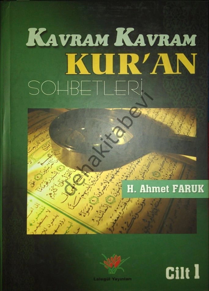 Kavram Kavram Kuran Sohbetleri, H. Ahmet Faruk