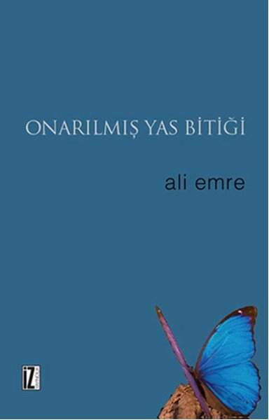 Onarılmış Yas Bitiği, Ali Emre