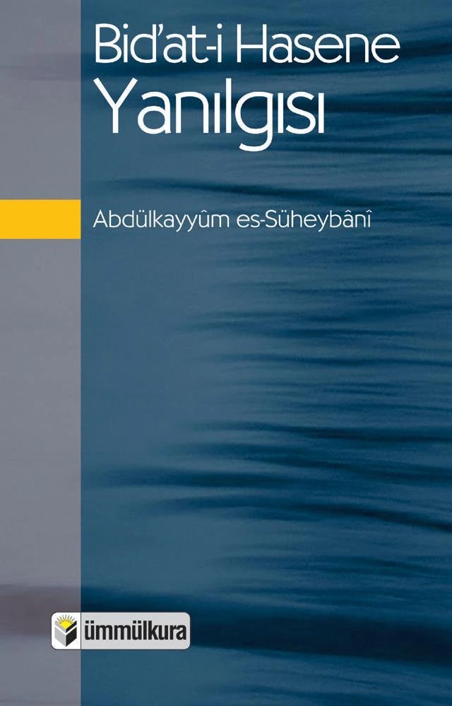 Bid'at-i Hasene Yanılgısı