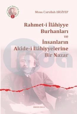 Rahmeti İlahiyye Burhanları Ve İnsanların Akidei İlahiyyelerine Bir Nazar, Ankara Okulu Yayınları