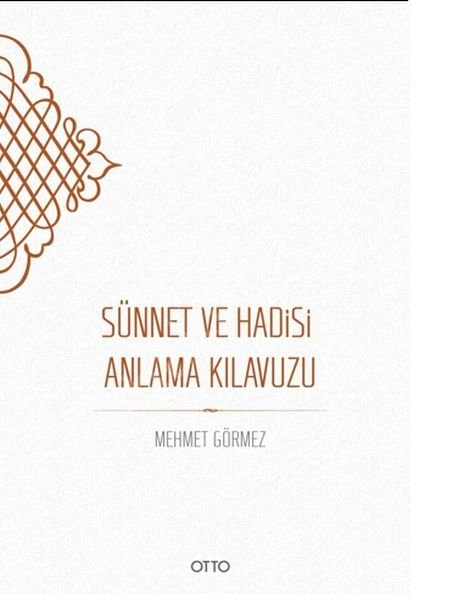 Sünnet ve Hadisi Anlama Kılavuzu (Karton Kapak), Otto Yayınları