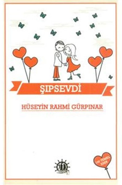 Şıpsevdi, Hüseyin Rahmi Gürpınar