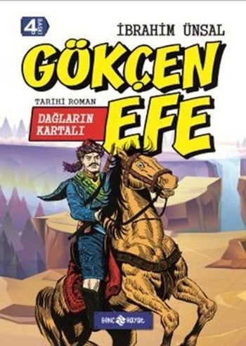 Dağların Kartalı Gökçen Efe, İbrahim Ünsal