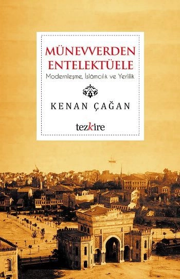 Münevverden Entellektüele, Kenan Çağan