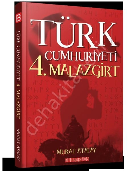 Türk Cumhuriyeti 4. Malazgirt, Murat Atalay