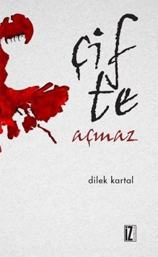 Çifte Açmaz, Dilek Kartal
