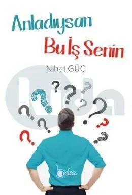 Anladıysan Bu İş Senin