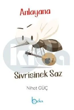 Anlayana Sivrisinek Saz