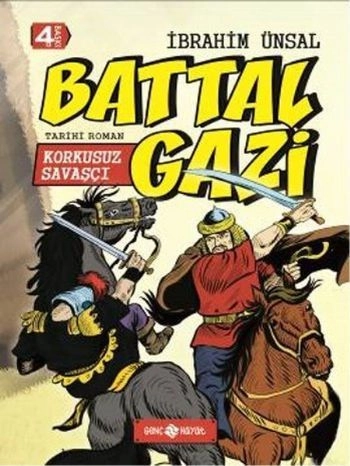 Korkusuz Savaşçı Battal Gazi, İbrahim Ünsal