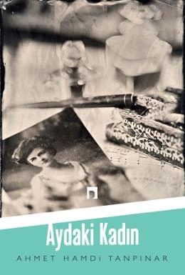 Aydaki Kadın, Ahmet Hamdi Tanpınar