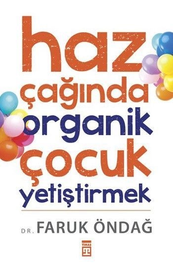HAZ ÇAĞINDA ORGANİK ÇOCUK YETİŞTİRMEK