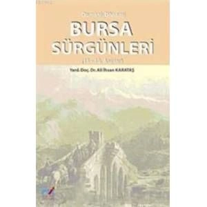 Osmanlı Dönemi| Bursa Sürgünleri (18- 19. Asırlar)