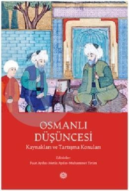 Osmanlı Düşüncesi Kaynakları Ve Tartışma, Mahya Yayıncılık