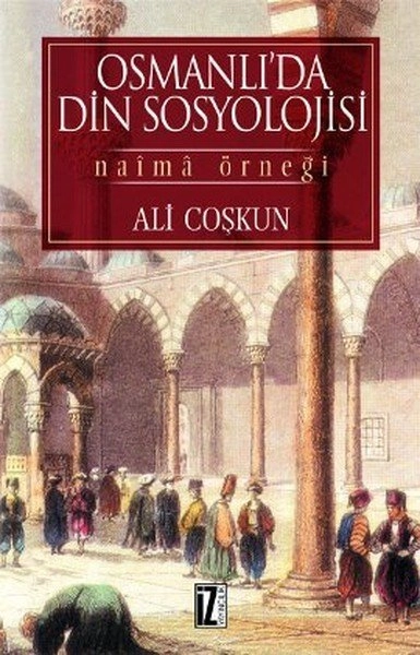 Osmanlıda Din Sosyolojisi, Ali Coşkun