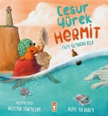 Cesur Yürek Hermit - Evim Olmadan Asla, Asiye Yıldırım