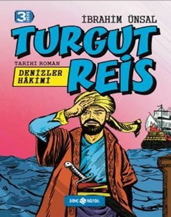 TURGUT REİS- Denizler Hâkimi, İbrahim Ünsal