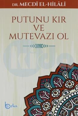 Putunu Kır Ve Mütevazı Ol