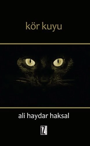 Kör Kuyu, Ali Haydar Haksal