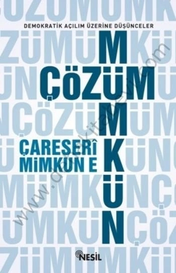 Çözüm Mümkün, Çareseri Mimkun, Demokratik Açılım Üzerine Düşünceler