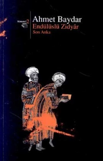 Endülüslü Zidyar, Ahmet Baydar