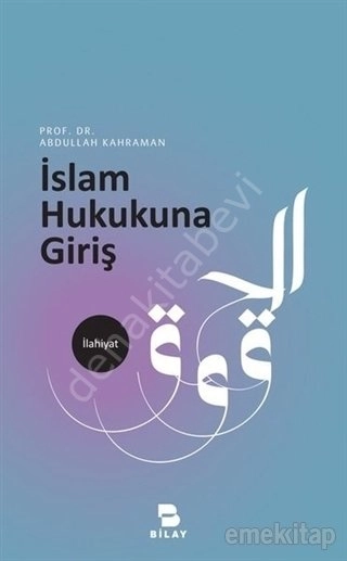 İslam Hukukuna Giris, Abdullah KAHRAMAN