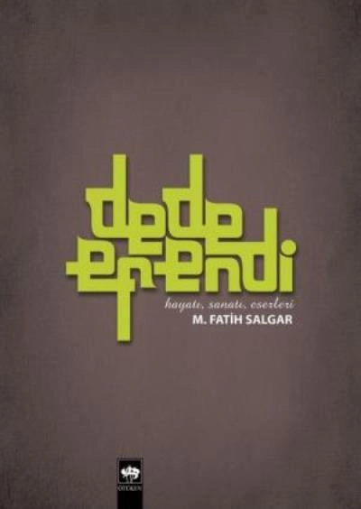 Dede Efendi, M. Fatih Salgar