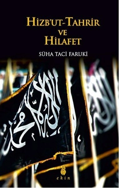Hizbut Tahrir Ve Hilafet, Süha Taci Faruki
