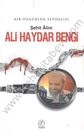 Ali Haydar Bengi, Bir Özgürlük Sevdalısı