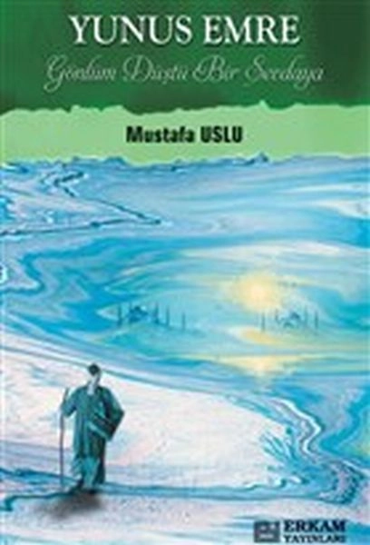 Yunus Emre Gönlüm Düştü Bir Sevdaya , Erkam Yayınları