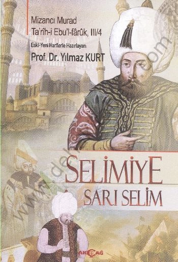 Selimiye - Sarı Selim - Yılmaz Kurt