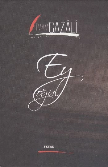 Ey Oğul, İmam-ı Gazali