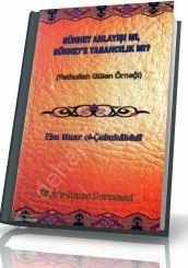 Sünnet Anlayışı mı, Sünnete Yabancılık mı?, Ebu Muaz Seyfullah el-Çabukabadi