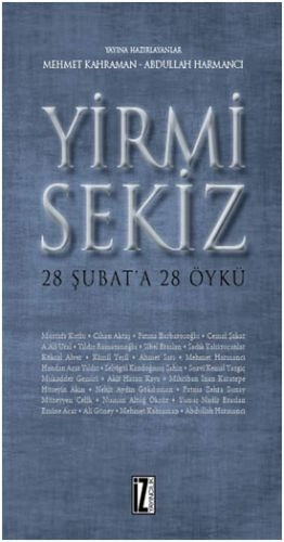 Yirmi Sekiz 28 Şubat'a 28 Öykü, Abdullah Harmancı Mehmet Kahraman