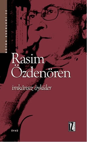 İmkânsız Öyküler - Rasim Özdenören