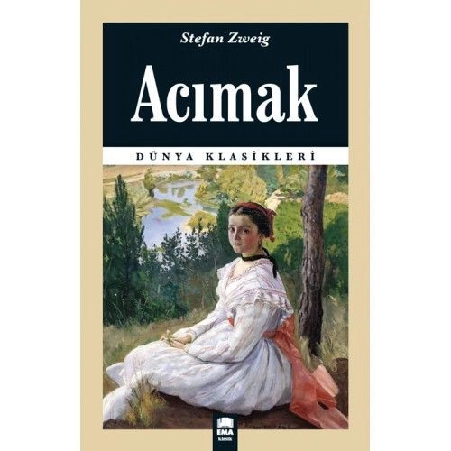 Acımak / Dünya Klasikleri, Ema Kitap