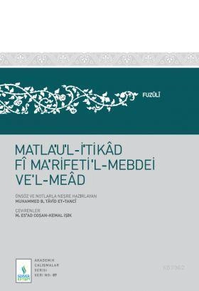 Matlaul İtikad Fi Marifetil Mebdei Vel Mead