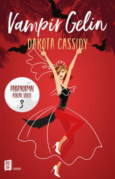 Vampir Gelin, Dakota Cassidy