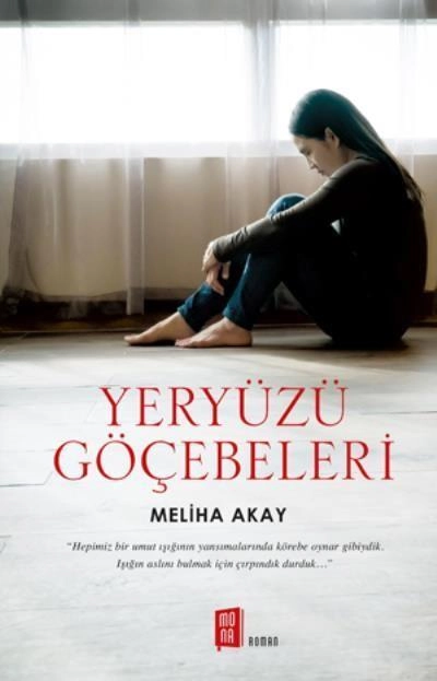 Yeryüzü Göçebeleri, Meliha Akay