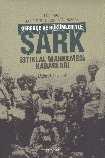 1925 1927 Şark İstiklal Mahkemesi Kararlar