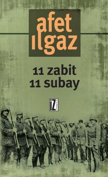 11 Zabit 11 Subay - Afet Ilgaz