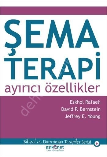 Şema Terapi: Ayırıcı Özellikler, Psikonet