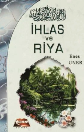 İhlas ve Riya, Enes Uner, Yasin Yayınevi