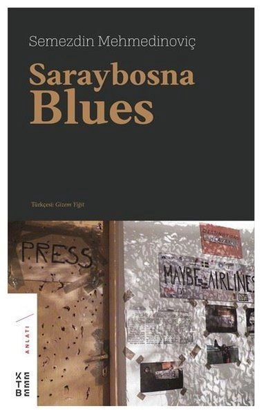 Saraybosna Blues, Semezdin Mehmedinoviç