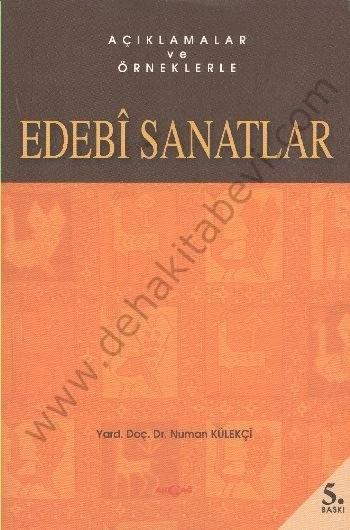 Açıklamalar ve Örneklerle Edebi Sanatlar, Numan Külekçi