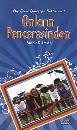 Onların Penceresinden, Mahir DUMAN